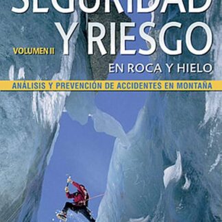 DESNIVEL SEGURIDAD Y RIESGO VOLUMEN II ROCA Y HIEL